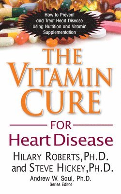 The Vitamin Cure for Heart Disease 1