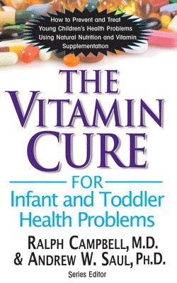 Vitamin Cure for Infant and Toddler Health Problems