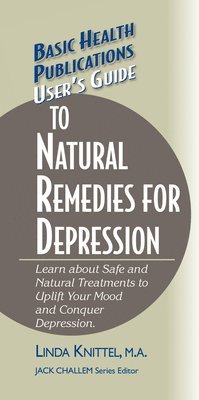 Linda Knittel - User's Guide to Natural Remedies for Depression, Inbunden