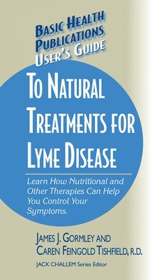 bokomslag User's Guide to Natural Treatments for Lyme Disease