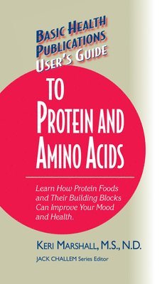 Keri Marshall - User's Guide to Protein and Amino Acids, Inbunden