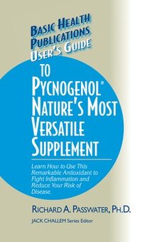 bokomslag User's Guide to Pycnogenol