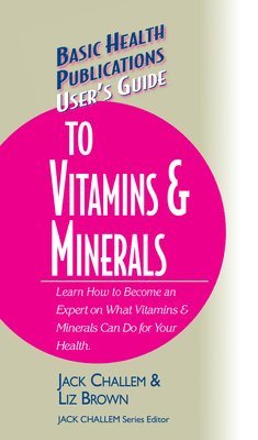 bokomslag User's Guide to Vitamins & Minerals