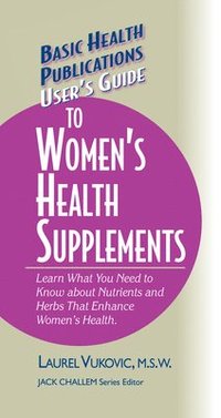 bokomslag User's Guide to Women's Health Supplements