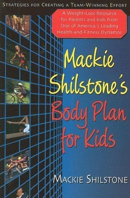 bokomslag Mackie Shilstone's Body Plan for Kids