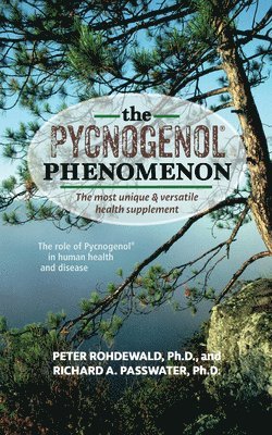 The Pycnogenol Phenomenon 1