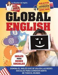 bokomslag Global English. Inglés para Redes Sociales.: Edición Bilingüe