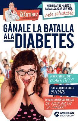 Martínez - Gánale la batalla a la diabetes, Häftad