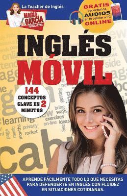 bokomslag Inglés Móvil. 144 conceptos clave en 2 minutos.