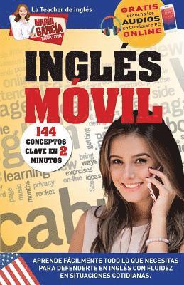 bokomslag Inglés Móvil. 144 conceptos clave en 2 minutos.: Edición bilingüe