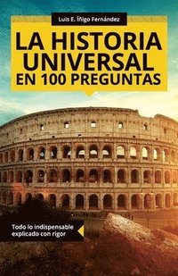 bokomslag La historia universal en 100 preguntas