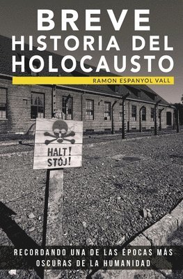 Breve historia del Holocausto: Recordando una de las épocas más oscuras de la humanidad 1