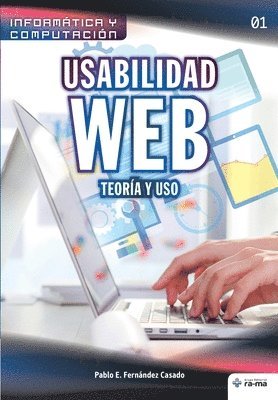 Usabilidad Web. Teoría y uso 1