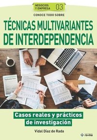 bokomslag Conoce todo sobre Técnicas multivariantes de Interdependencia: Casos reales y prácticos de investigación