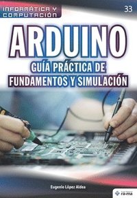 bokomslag Arduino. Guía práctica de fundamentos y simulación