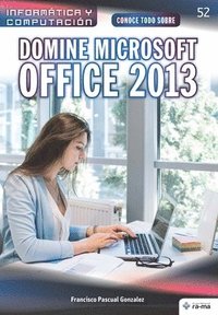 bokomslag Conoce todo sobre Domine Microsoft Office 2013