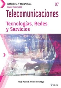 bokomslag Conoce todo sobre Telecomunicaciones. Tecnologías, Redes y Servicios