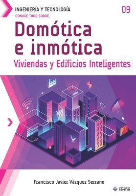 bokomslag Conoce todo sobre Domótica e inmótica.: Viviendas y Edificios Inteligentes