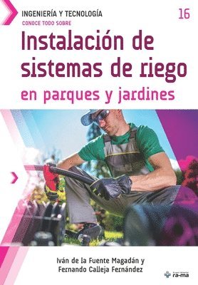 Fernando Calleja Fernández, Iván de la Fuente Magadán - Conoce todo sobre Instalación de sistemas de riego en parques y jardines, Häftad