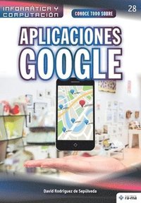 bokomslag Conoce todo sobre Aplicaciones Google