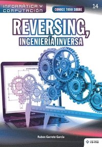 bokomslag Conoce todo sobre Reversing, Ingeniería Inversa
