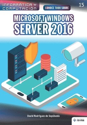 bokomslag Conoce todo sobre Microsoft Windows Server 2016