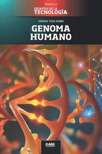 bokomslag Genoma humano: El editor genético CRISPR y la vacuna contra el COVID-19