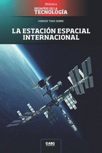 bokomslag La estación espacial internacional