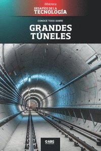 bokomslag Grandes túneles: El túnel de San Gotardo