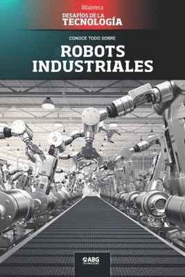 Robots industriales: El Centro Espacial Kennedy 1