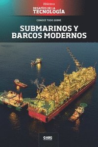 bokomslag Submarinos y barcos modernos: El Prelude FLNG