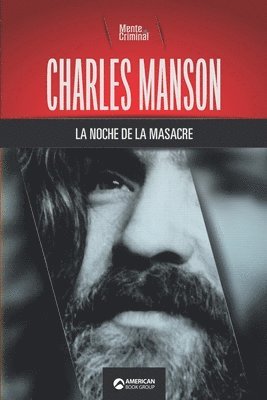 Charles Manson, la noche de la masacre 1