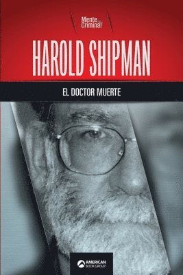 bokomslag Harold Shipman, el doctor muerte