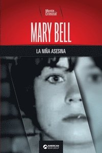 bokomslag Mary Bell, la nina asesina