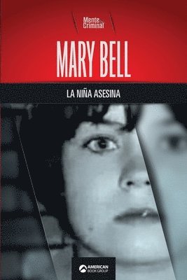 bokomslag Mary Bell, la nina asesina