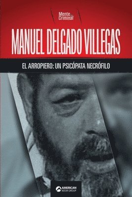 Manuel Delgado Villegas, el arropiero 1