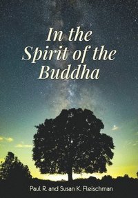 bokomslag In the Spirit of the Buddha