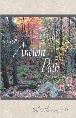 An Ancient Path: Public Talks on Vipassana Meditation as taught by S. N. Goenka given in Europe and America 2007 1
