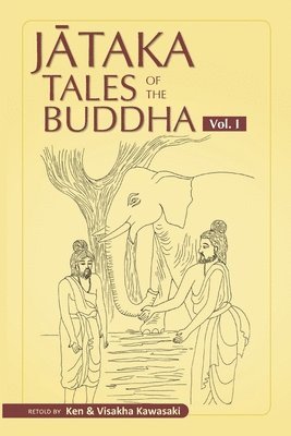 bokomslag Jataka Tales of the Buddha - Volume I