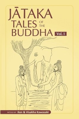 Visakha Kawasaki, Ken Kawasaki - Jataka Tales of the Buddha - Volume I, Häftad