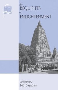 bokomslag The Requisites of Enlightenment