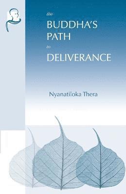 Nyanatiloka Thera - Buddha's Path to Deliverance, Häftad