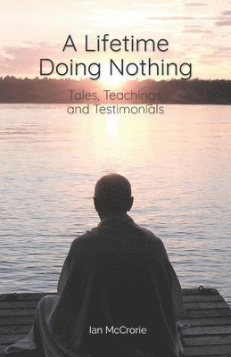 Ian McCrorie - Lifetime Doing Nothing, Häftad