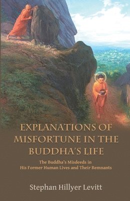 Explanations of Misfortune in the Buddha's Life 1