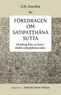 bokomslag Fredragen om Satipa&#7789;&#7789;h&#257;na sutta