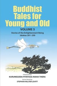 bokomslag Buddhist Tales for Young and Old - Volume Five