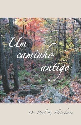 Um caminho antigo
