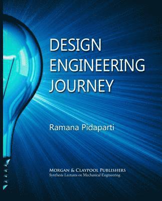 Ramana M. Pidaparti - Design Engineering Journey, Inbunden