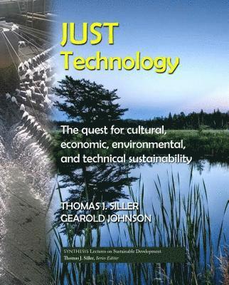 Thomas J. Siller, Gearold Johnson - Just Technology, Häftad