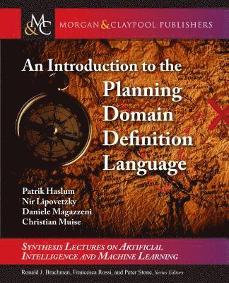 Patrik Haslum, Nir Lipovetzky, Daniele Magazzeni, Christian Muise - Introduction to the Planning Domain Definition Language, Inbunden